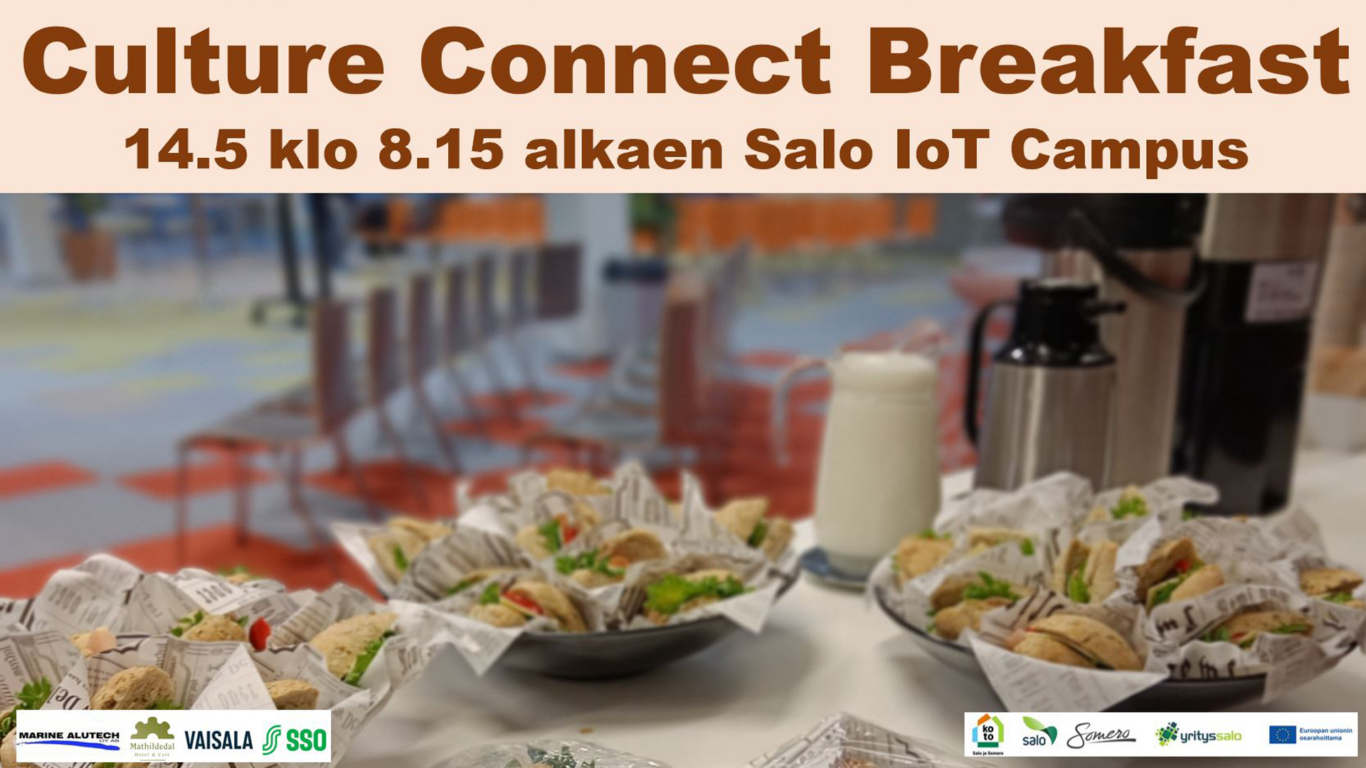 Culture Connect Breakfast 14.5.2024 klo 8.15 alkaen Salo IoT Campus.