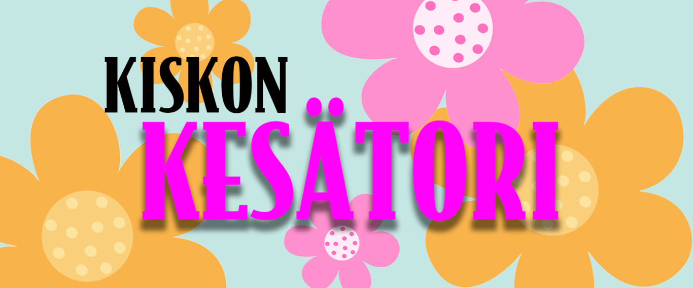 Kiskon kesätori teksti kukkakuvioisella pohjalla