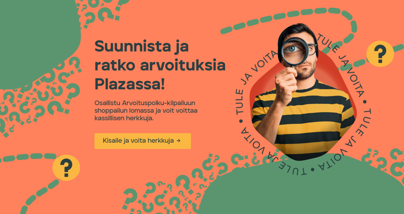 Plaza. Arvoituspolku-kilpailu. 3.6.-31.8.2025.