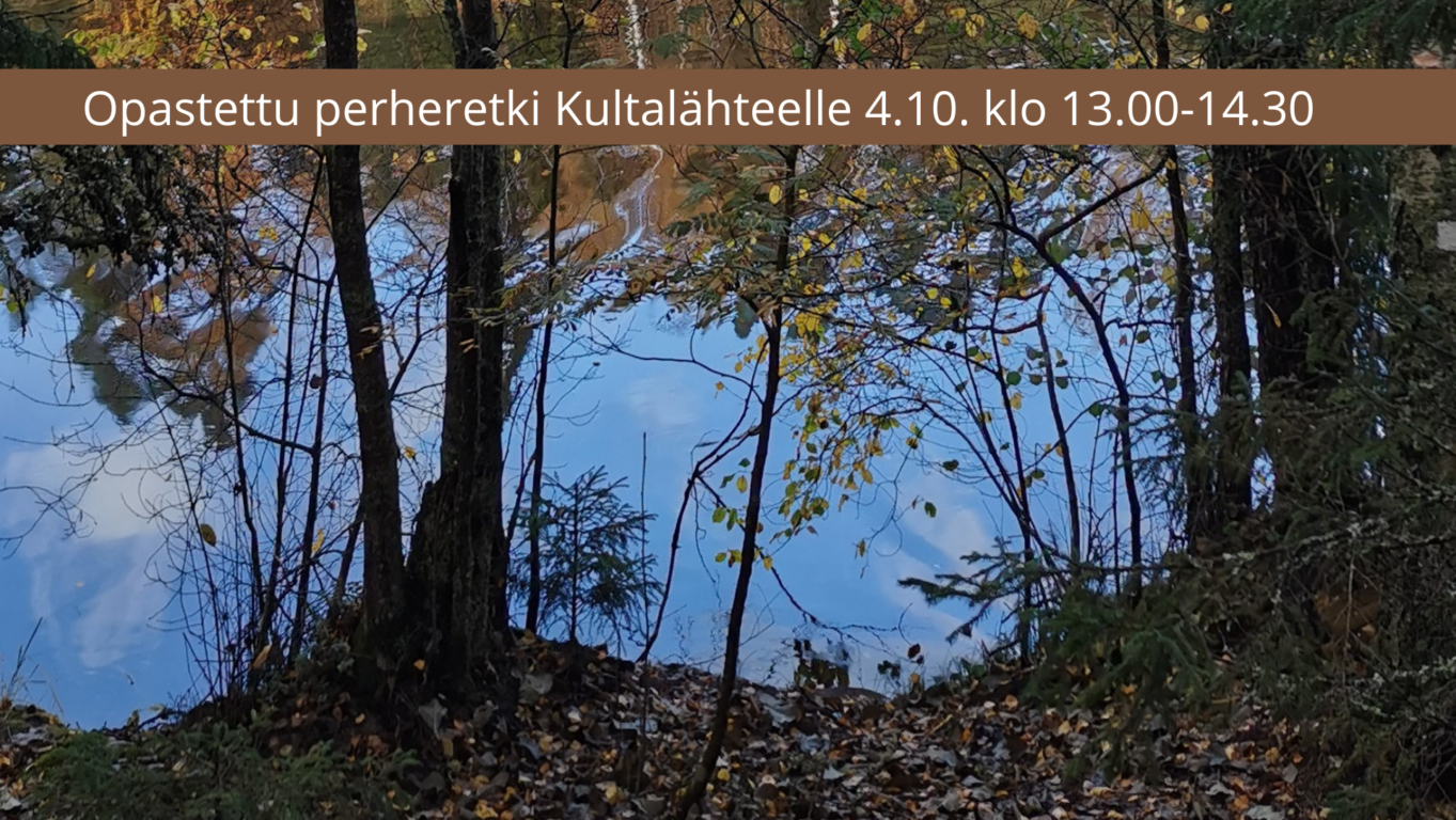 Retki Kultalähteelle Kiikalaan