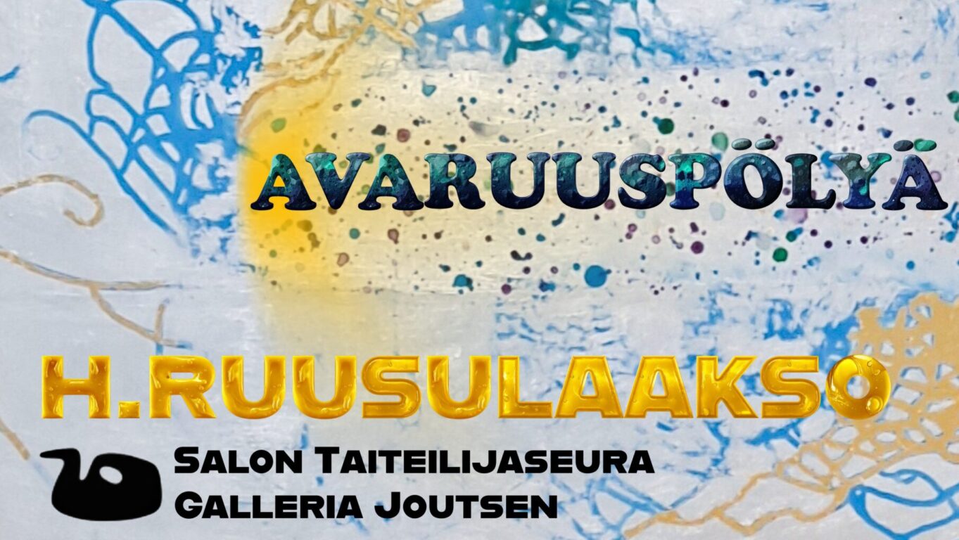 Helena Ruusulaakso-Norima näyttelyjuliste Galleria Joutsen ja Salon Taiteilijaseuran Taidelainaamo Tehdaskatu 18