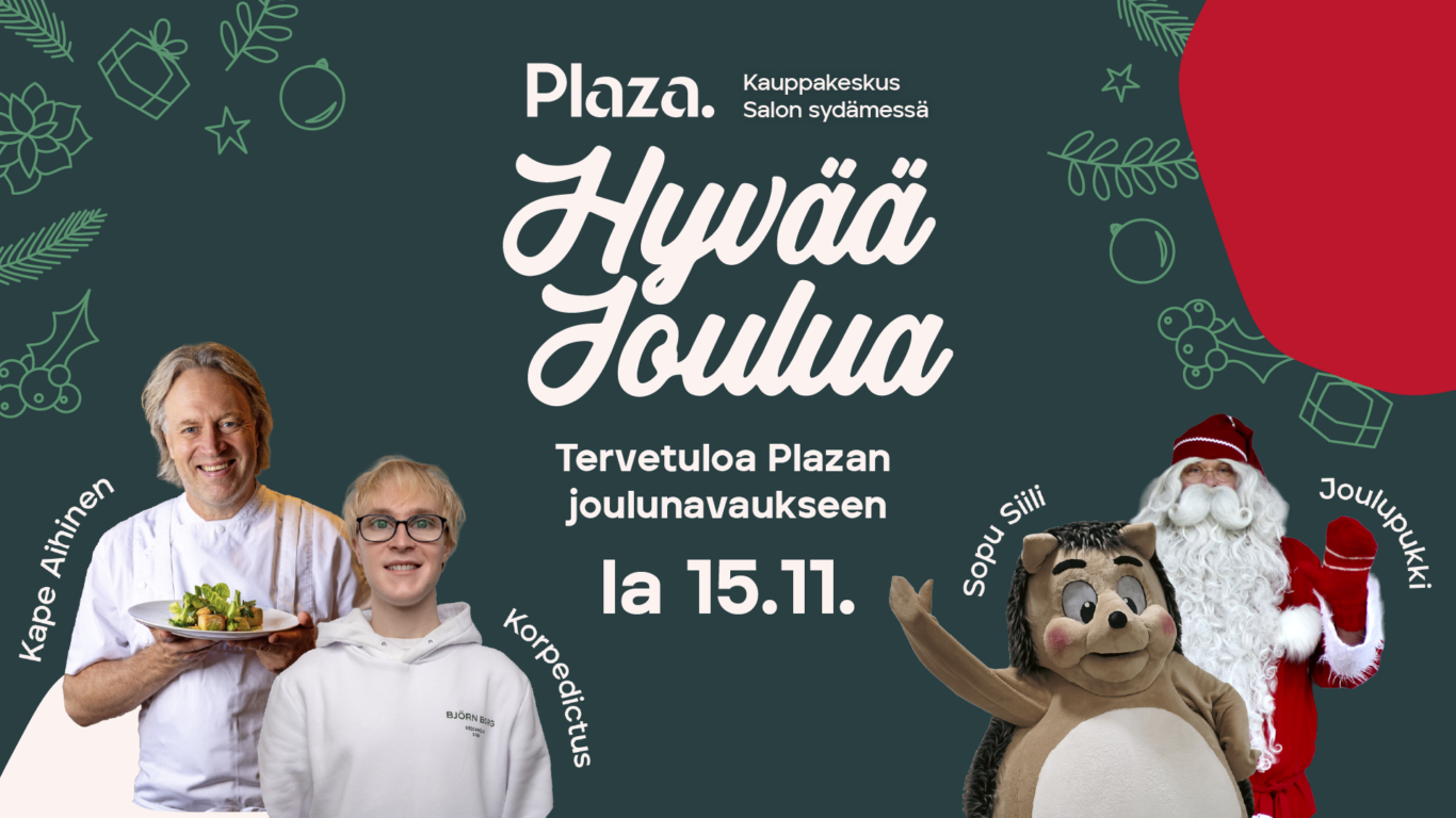 Plaza. Joulunavaus 15.11. klo 10-16.