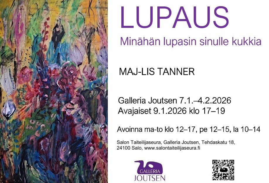 AVAJAISET 9.1. klo 17-19. Maj-Lis Tanner: LUPAUS Galleria Joutsenessa 7.1.–4.2.2026 