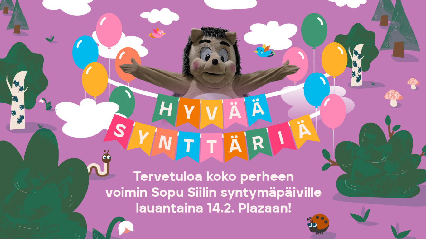 Kauppakeskus Plazassa juhlitaan Sopu Siilin syntymäpäivää lauantaina 14. helmikuuta klo 10–15.
