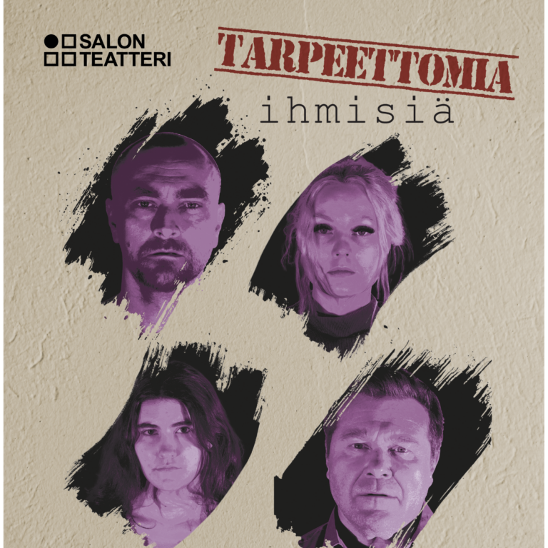 Tarpeettomia ihmisiä -näytelmä Salon Teatterissa