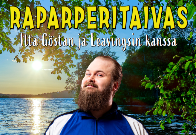 Raparperitaivas - Ilta Göstan ja Leavingsin kanssa
