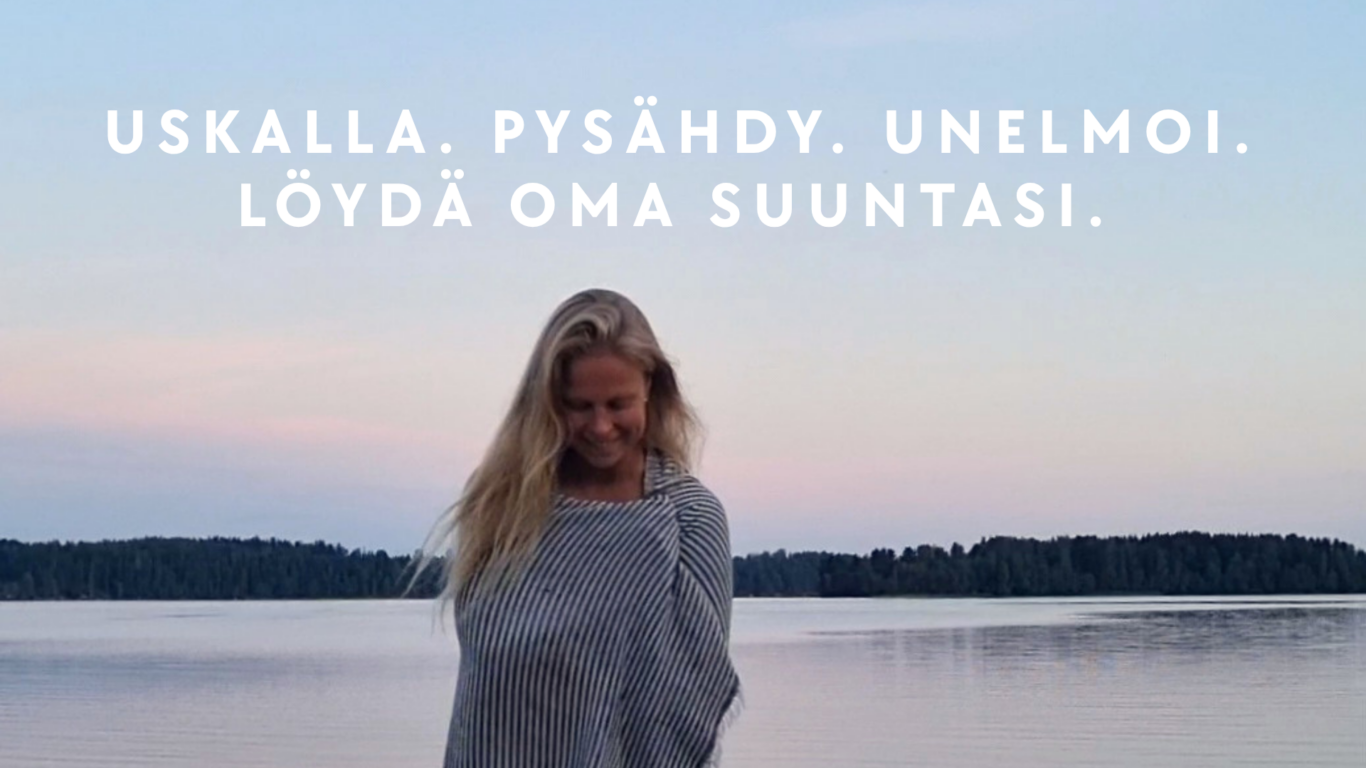 mathildedal tapahtumat, uskalla unelmoida, pysähdy hetkeksi