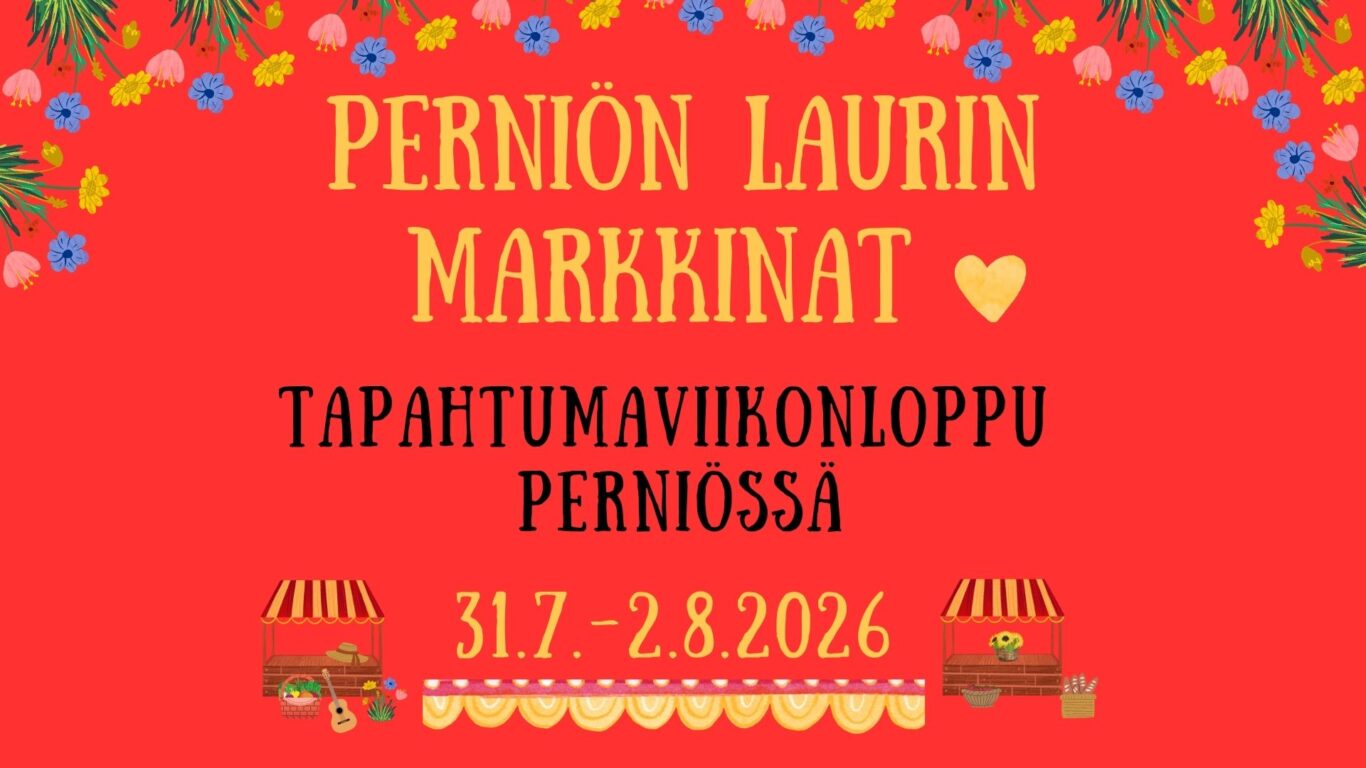 Perniön Laurin Markkinoiden tapahtumaviikonloppu 31.7.-2.8.2026