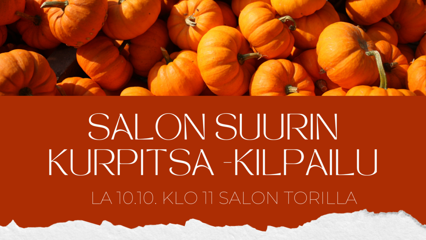 Kuvassa erikokoisia kurpitsoja kasassa ja tapahtuman teksti Salon suurin kurpitsakilpailu.