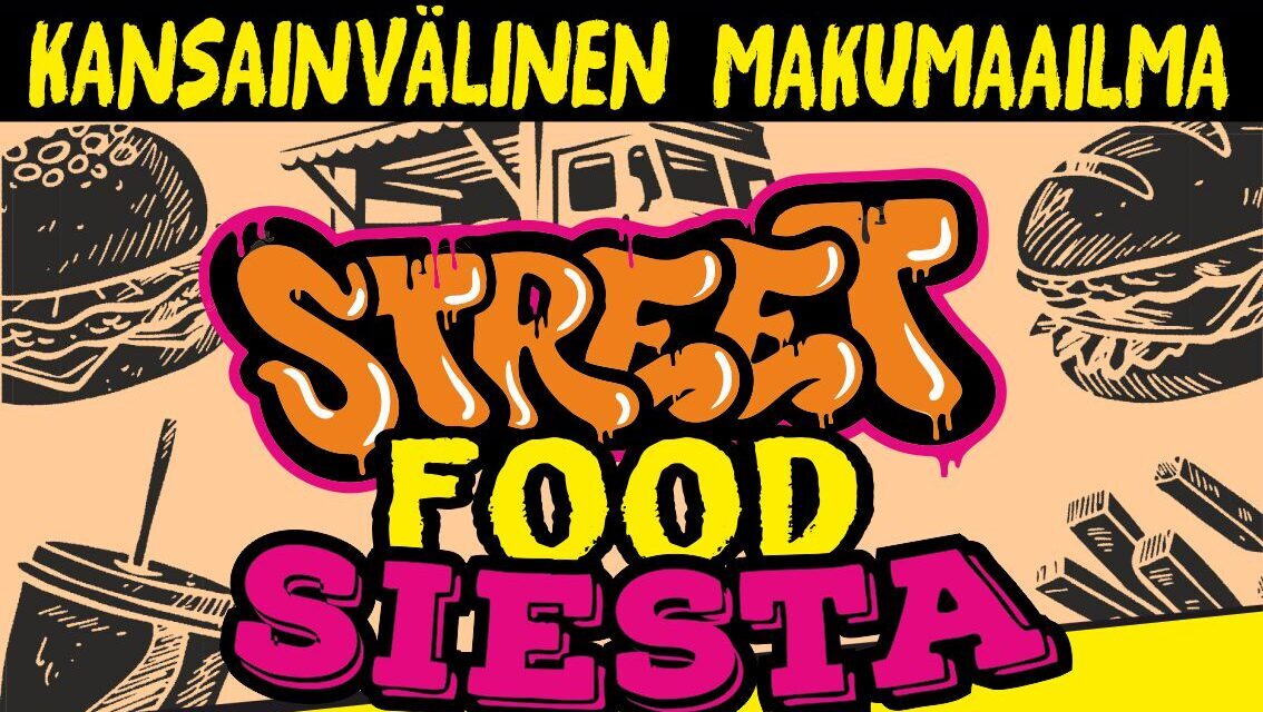 Kansainvälinen makumaailma. Street Food Fiesta.